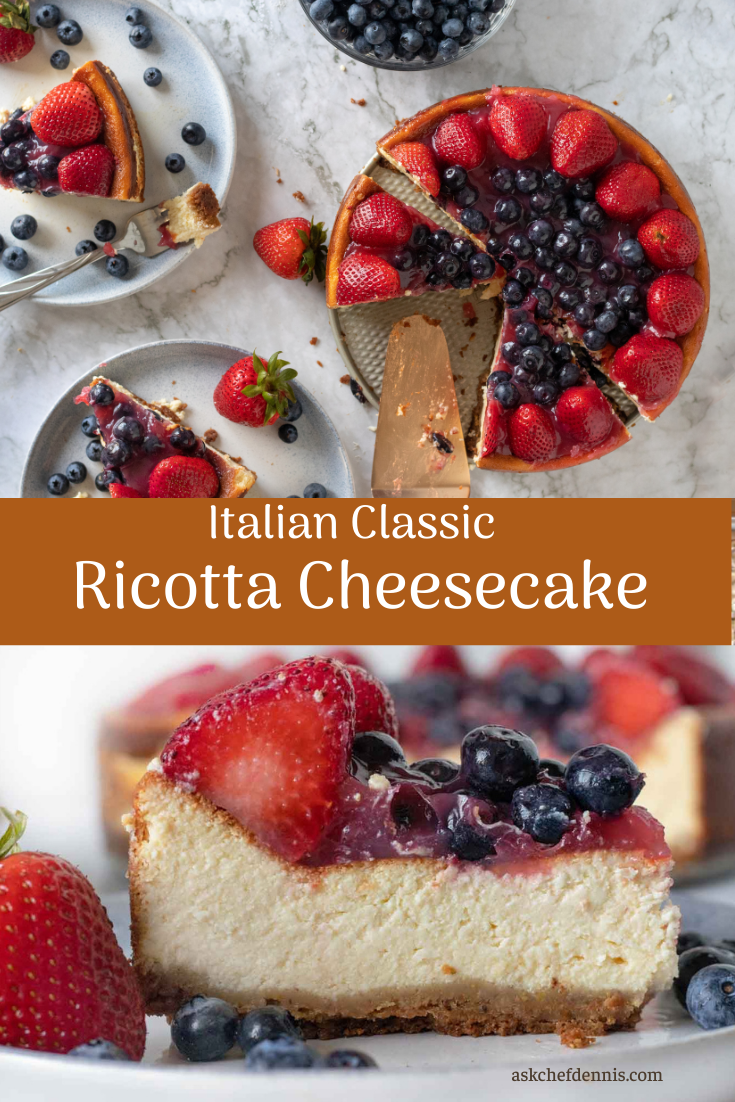 Italian Ricotta Cheesecake With Berries | Chef Dennis