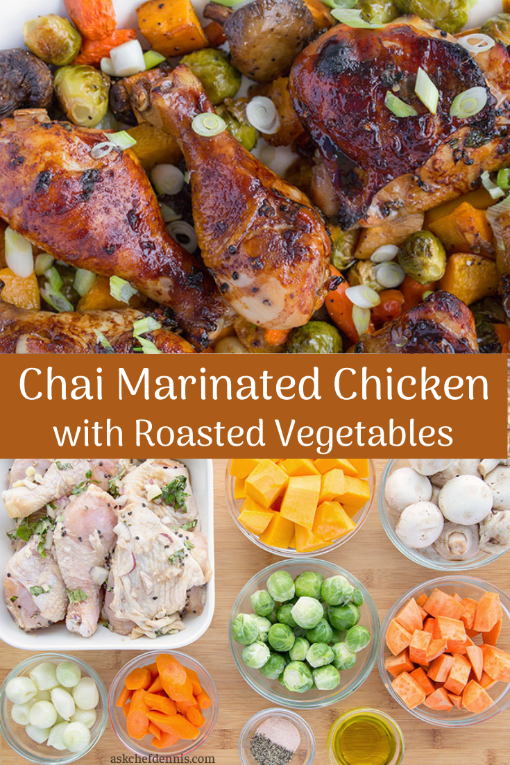 Chai Marinated Chicken with Roasted Vegetables | Chef Dennis